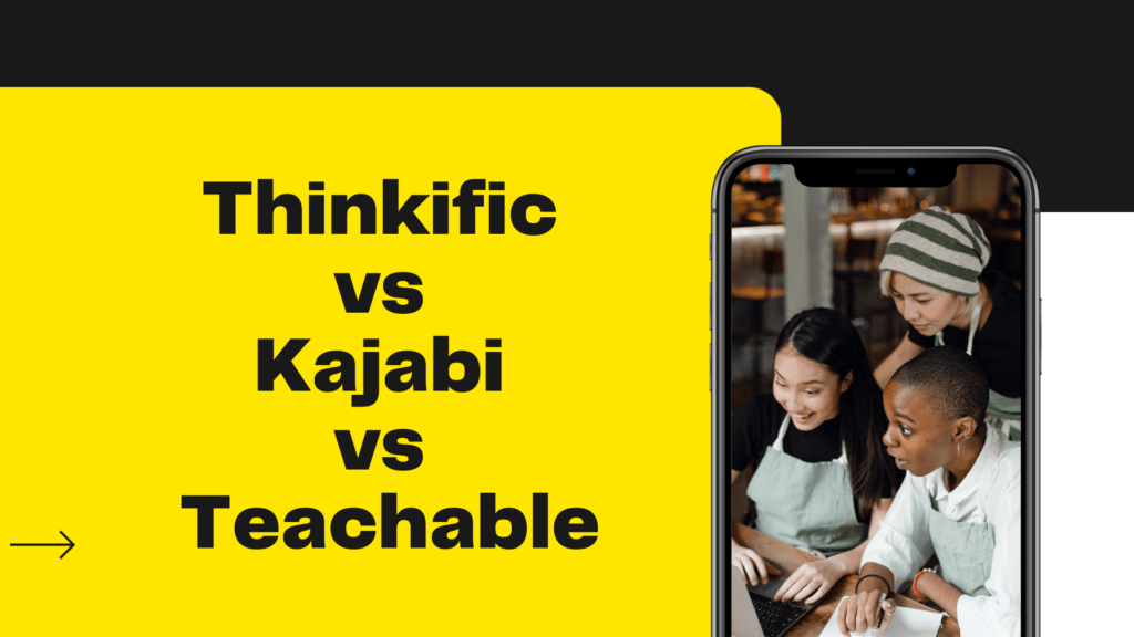 thinkific-vs-kajabi-vs-teachable